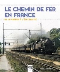 Le chemin de fer en France : de la vapeur à l'électricité