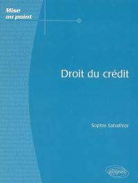 Droit du crédit : les instruments de paiement et de crédit, les opérations de crédit