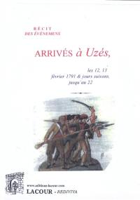 Récit des événemens arrivés à Uzés : les 12, 13 février 1791 & jours suivans, jusqu'au 22
