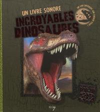 Incroyables dinosaures : pop-up 3D