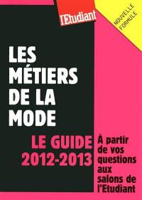 Les métiers de la mode : le guide 2012-2013