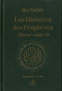 Les histoires des prophètes : d'Adam à Jésus : couverture vert foncé avec tranches arc-en-ciel. Qisas al-anbiyâ