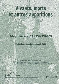 Mémoires. Vol. 2. Vivants, morts et autres apparitions : 1926-2000
