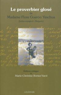 Le proverbier glosé de madame Flore Gueron Yeschua : judéo-espagnol, Bulgarie