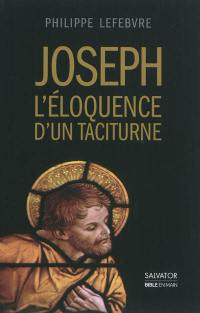 Joseph : l'éloquence d'un taciturne