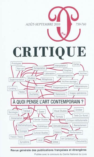 Critique, n° 759-760. A quoi pense l'art contemporain ?