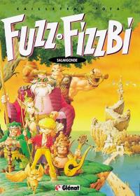 Fuzz et Fizzbi. Vol. 2. Salmigonde