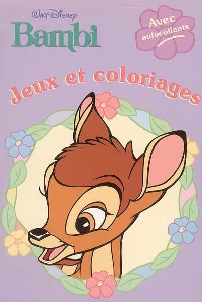 Bambi, jeux et coloriages : avec autocollants