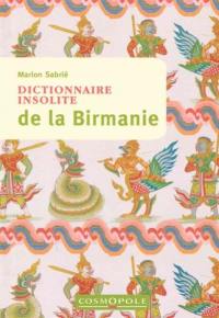 Dictionnaire insolite de la Birmanie