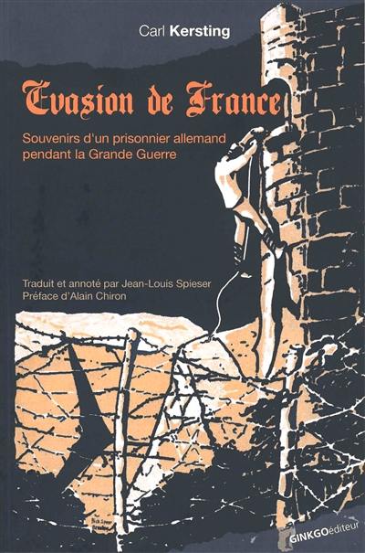 Evasion de France : souvenirs d'un prisonnier allemand pendant la Grande Guerre