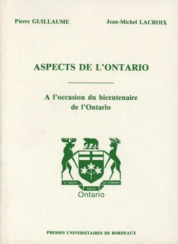 Aspects de l'Ontario : à l'occasion du bicentenaire de l'Ontario