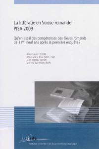 La littératie en Suisse romande : PISA 2009 : qu'en est-il des compétences des élèves romands de 11e H, neuf ans après la première enquête ?