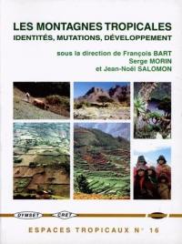 Les montagnes tropicales : identités, mutations, développement : table ronde, Bordeaux-Pessac, 27-28 nov. 1998