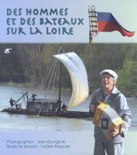 Des hommes et des bateaux sur la Loire