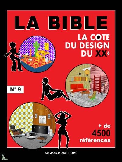 La cote du design du XXe : la bible : + de 4.500 références