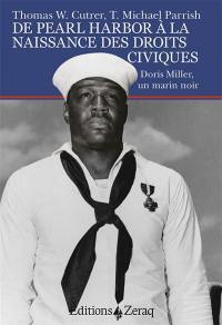 De Pearl Harbor à la naissance des droits civiques : Doris Miller, un marin noir