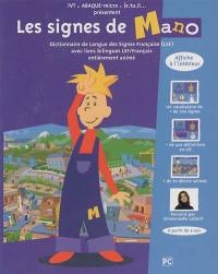 Les signes de Mano : dictionnaire de langue des signes française (LSF) avec liens bilingues LSF-français