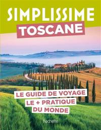 Simplissime : Toscane : le guide de voyage le + pratique du monde