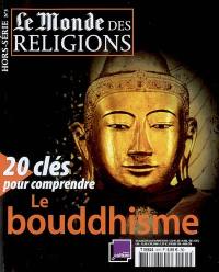 Monde des religions, hors série (Le), n° 5. Le bouddhisme