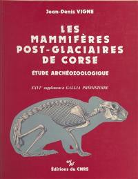 Les Mammifères post-glacières de Corse : étude archéozoologique