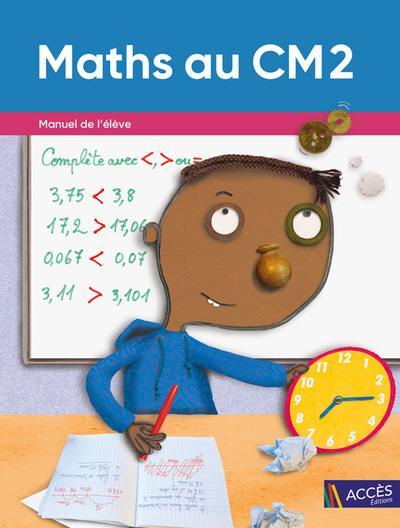 Maths au CM2 : manuel de l'élève