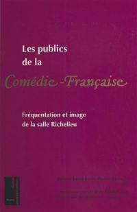 Les publics de la Comédie-Française : fréquentation et image de la salle Richelieu