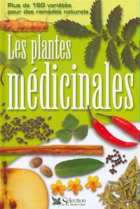 Les plantes médicinales : encyclopédie pratique