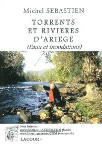 Torrents et rivières d'Ariège : eaux et inondations