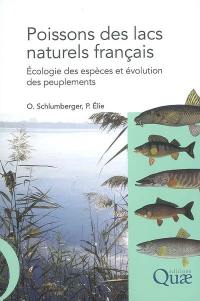 Poissons des lacs naturels français : écologie et évolution des peuplements
