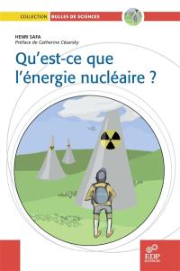 Qu'est-ce que l'énergie nucléaire ?
