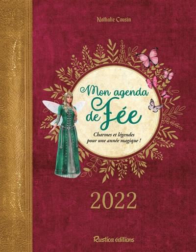 Mon agenda de fée 2022 : charmes et légendes pour une année magique !