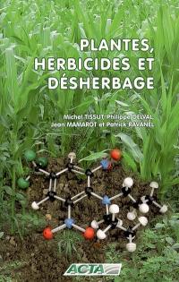 Plantes, herbicides et désherbage