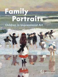 Family portraits : children in impressionist art