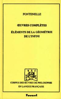 Oeuvres complètes. Vol. 8. Eléments de la géométrie de l'infini (1727)