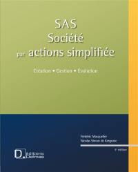 SAS, société par actions simplifiée : création, gestion, évolution