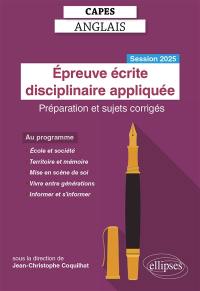 Epreuve écrite disciplinaire, Capes anglais : la composition : préparation et sujets corrigés, session 2025