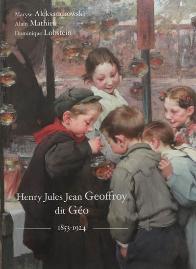 Henry Jules Jean Geoffroy dit Géo, 1853-1924