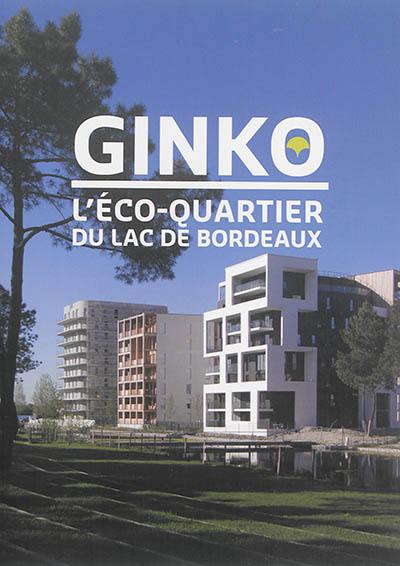 Ginko : l'éco-quartier du lac de Bordeaux