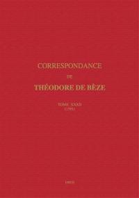 Correspondance. Vol. 32. 1591