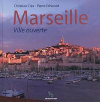 Marseille, ville ouverte