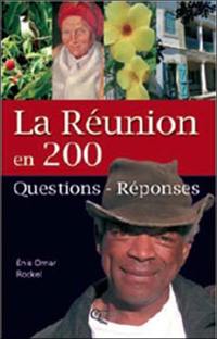 La Réunion en 200 questions-réponses