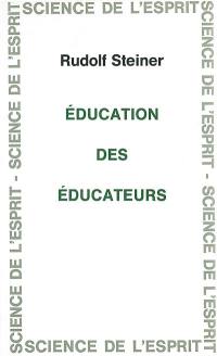 Education des éducateurs : 5 conférences faites à Stuttgart du 8 au 11 avril 1924