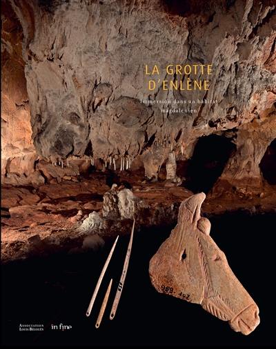 La grotte d'Enlène : immersion dans un habitat magdalénien