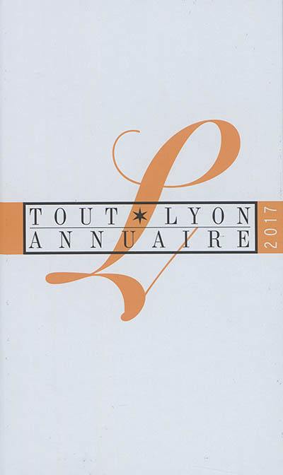 Tout Lyon annuaire 2017