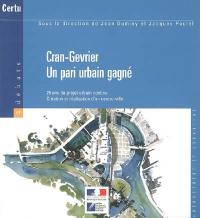 Cran-Gervier : un pari urbain gagné : 25 ans de projet urbain continu, création et réalisation d'un centre-ville