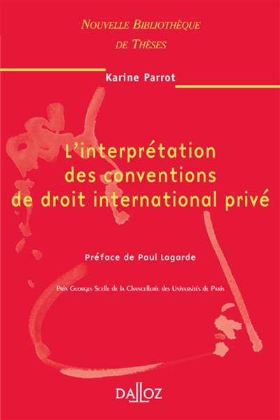 L'interprétation des conventions de droit international privé