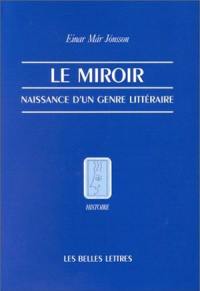 Le miroir, naissance d'un genre littéraire