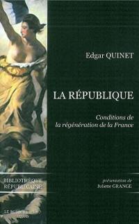 La République : condition de la régénération de la France