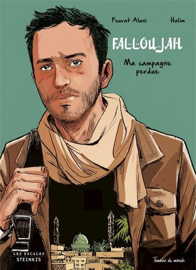 Falloujah : ma campagne perdue