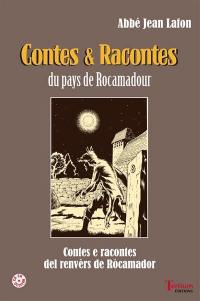 Contes & racontes du pays de Rocamadour. Contes e racontes del renvèrs de Rocamador